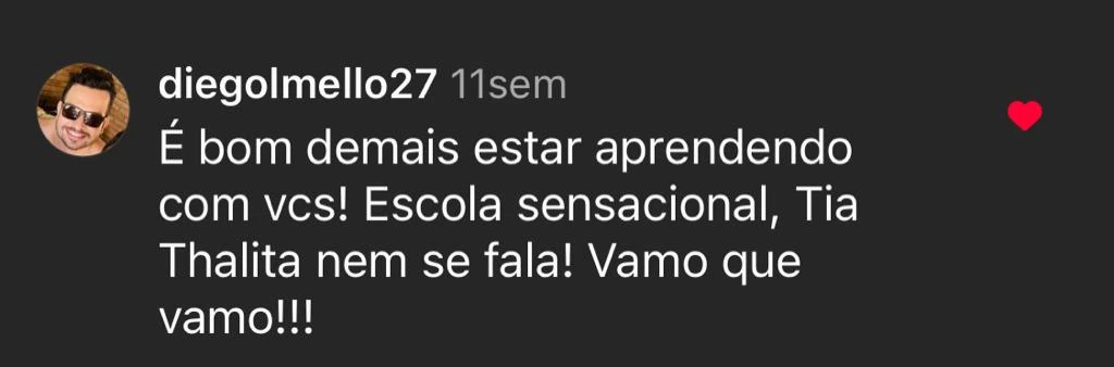 Depoimento de Diego Mello — 'Escola sensacional, Tia Thalita nem se fala! Vamo que vamo!!!' — carreteiro na prática
