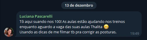 Depoimento de Luciana Pascarelli via WhatsApp — 'Tô aqui suando nos 100 BPM! As aulas estão ajudando nos treinos enquanto aguardo a vaga'